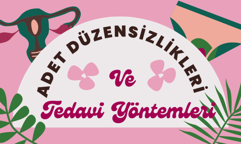 Read more about the article Adet Düzensizliği ve Tedavi Yöntemleri 